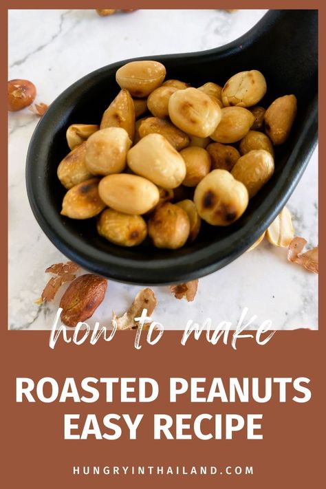 Roasted Peanuts Recipe Oven, Roasted Peanuts Recipe, Healthy Thai Food, Easy Thai Recipes, Healthy Thai Recipes, Roasting Times, Raw Peanuts, Thai Peanut Sauce, Raw Nuts