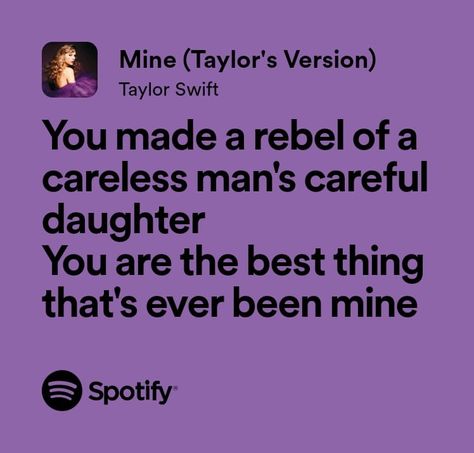 Mine Taylor Swift Lyrics, Hannah And Garrett, Lyrics Spotify Aesthetic, Ours Taylor Swift Lyrics, Mine Taylor Swift, Taylor Swift Lyrics Spotify, Taylor Swift Mine, Spotify Aesthetic, Unexpected Friendship