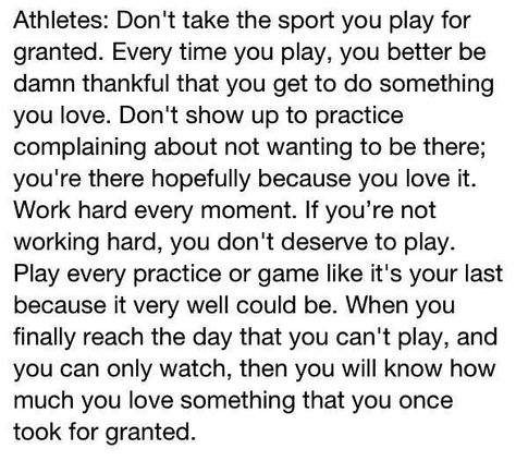 don't take the sport you play for granted Track Quotes, Athlete Quotes, Gymnastics Quotes, Hockey Quotes, Softball Quotes, Softball Life, Sport Quotes Motivational, Volleyball Quotes, Basketball Quotes