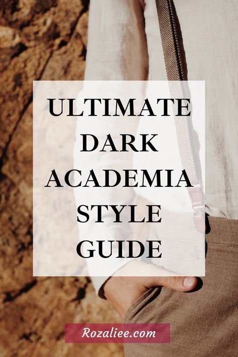 Your dark academia outfit will be way more sophisticated after learning all the fashion tips from this dark academia style guide! #darkacademiaoutfitguide #darkacademiaclothingguide #darkacademiastyleguide guide to dark academia fashion dark academia outfit style guide dark academia aesthetic fashion guide Dark Academia Casual Outfit, Academia Style Guide, Dark Academia Suit, Dark Academia Fits, Guide To Dark Academia, Dark Academia Style Guide, Dark Academia Capsule Wardrobe, Academia Aesthetic Fashion, Dark Academia Outfit Aesthetic