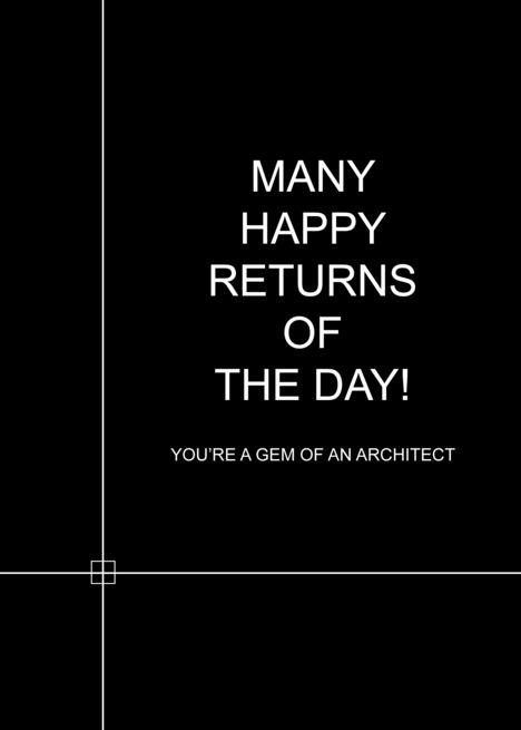 CAD Birthday wish for Architect card Happy Birthday Architect, Architecture Birthday, Architect Birthday, Card Architect, Happy Birthday Writing, Facade Cladding, Happy Returns, Birthday Wish, Free Ecards