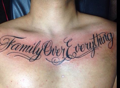 Front lover Family Over Everything Tattoo Men Chest, Chest Tattoo Men Lettering, Family Over Everything Tattoo Ideas, Loyalty Over Everything Tattoo, Family Over Everything Tattoo Men, Word Chest Tattoo, Chest Tattoo Name, Family Over Everything Tattoo, Chest Tattoo Writing