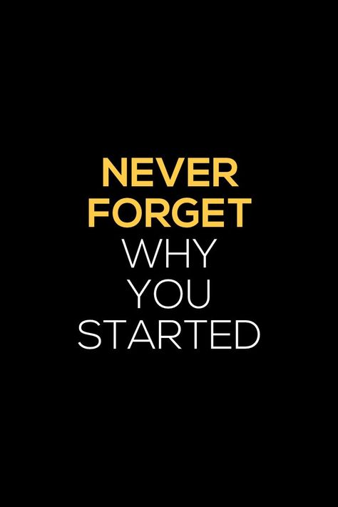 Never Forget Where You Come From Quotes, Never Forget Why You Started, Conquer Quotes Motivation, Class Motto, Remember Your Why, Motivational Notebook, Chess Quotes, Failure Is Not Fatal, Why Not Me