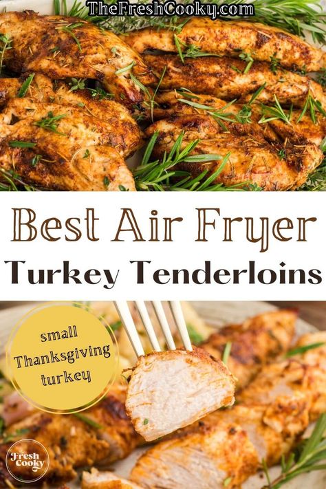 Best Easy Air Fryer Turkey Tenderloin Recipe • The Fresh Cooky Air Fryer Turkey Tenderloin, Crockpot Turkey Tenderloin, Turkey Breast Tenderloin, Air Fryer Turkey Recipes, Air Fryer Turkey Breast, Pressure Cooker Turkey, Turkey Tenderloin Recipes, Air Fryer Easy, Marinated Turkey