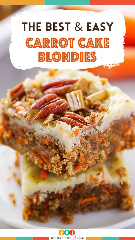 Chewy Carrot Cake Blondies Carrot Recipes Dessert, Carrot Desserts, Gluten Free Holiday Recipes, Carrot Cake Bars, Moist Carrot Cakes, Easy Carrot Cake, Gluten Free Desserts Recipes, Crunchy Pecans, Unique Desserts