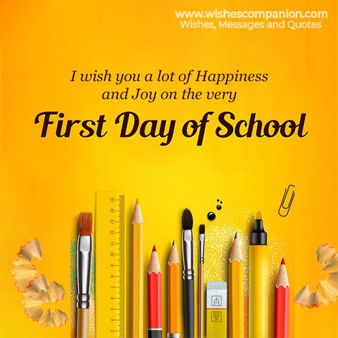 Happy First Day of School Wishes, Messages and Quotes Good Luck First Day Of School Quotes, School Reopening Quotes, Happy First Day Of School Quotes, First Day Of School Quotes For Kids, 1st Day Of School Quotes, First Day Of School Quotes, 1st Day At School, One Day Quotes, Quotes For Children