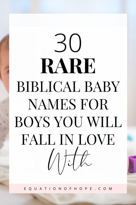 Have you been hunting for cute names for your baby that is on the way? Are you looking for a name that is not common? If so, click here to find 30 rare biblical baby names for boys you will fall in love with. This list contains adorable and unique baby names that are perfect for your baby! #babyboynames #christianboynames #newborn #biblicalbabynames #christiancommunity Boy Biblical Names, Christian Names For Boys, Biblical Names And Meanings, Unique Biblical Baby Names, Biblical Baby Names Boy, Christian Baby Names, Biblical Baby Girl Names, Baby Boy Names Rare