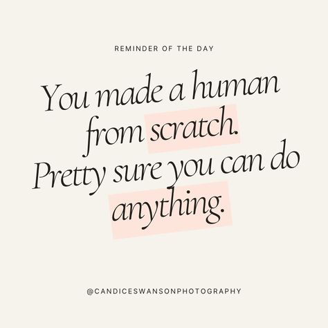 You made a human from scratch. Pretty sure you can do anything. YOU got this momma! Share with a mom who needs reminding ✨ I Am Your Mother Dog Version, Adopted Mom Quotes, Fur Mom Quotes, Wanting To Be A Stay At Home Mom Quotes, You Can Do Anything, Maternity Photographer, Do Anything, Orange County, You Can Do