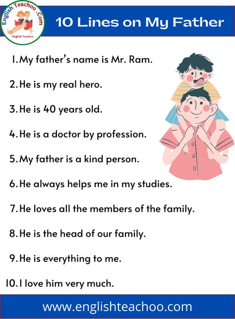 10 Lines on My Father in English 1 My Father Essay In English, Father Essay, Hero Essay, English Composition, Holding Hands Drawing, 10 Sentences, I Love My Father, Computer Notes, Reading Comprehension For Kids