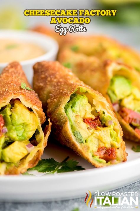 Avacado Egg Rolls, Cheesecake Factory Avocado Egg Rolls, Cheesecake Factory Recipe, Avocado Rolls, Egg Roll Recipe, Avocado Egg Rolls, Slow Roasted Italian, Avocado Roll, Cheesecake Factory Recipes