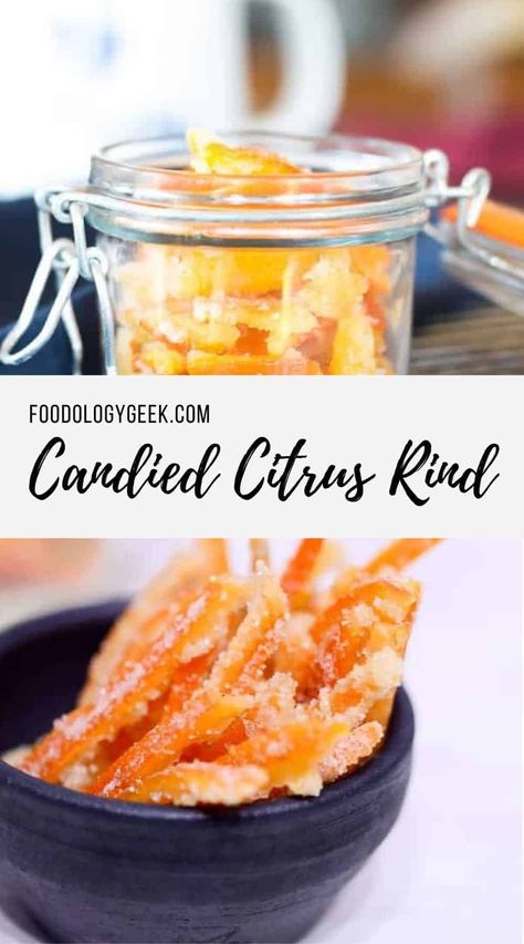 Candied Grapefruit Peel, Orange Rinds Uses, Candied Citrus Peel, Candied Orange Peel Recipe, Candied Peel, Candied Fruit Recipes, Candied Citrus, Candied Fruits, Lemon Juice Benefits