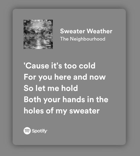 Sweater Weather, Song Lyrics, Hold On, The Neighbourhood, Let It Be, Songs, Collage, Music, Pins