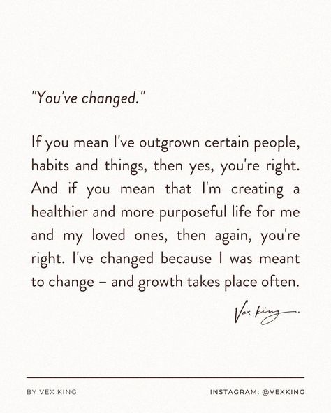 Vex King, Positive Motivational Quotes, King Quotes, I've Changed, You've Changed, Positive Quotes Motivation, Life Stages, I Get It, Self Reminder