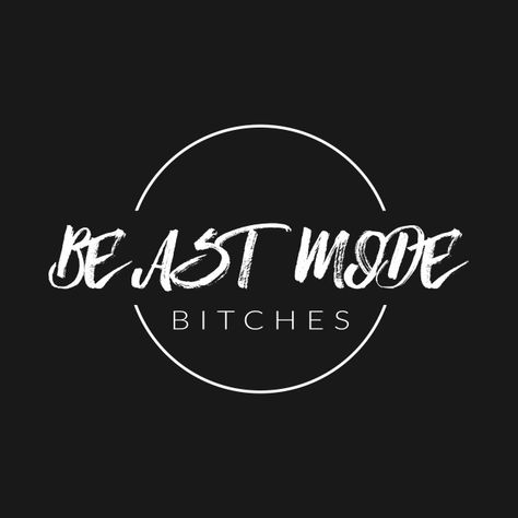 Beast Mode Tattoo, Beast Tattoo Ideas, Beast Mode Quotes, Weekday Quotes, Boss Lady Quotes, Dope Quotes, Gym Quote, Boss Quotes, Gym Humor