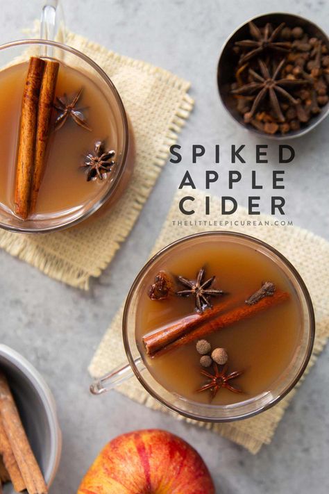 Spiked Apple Cider - The Little Epicurean Spiked Cider Recipes, Apple Cider Uses, Mulled Cider Recipe, Pandesal Recipe, Spiked Cider, Spiked Apple Cider, Mulled Apple Cider, Fall Drink, Cider Cocktails