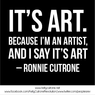 It's art. Because I'm an artist, and I say it's art. -Ronnie Cutrone Quotes About Art, Buddhist Art Drawing, Best Selling Author, Slogan Tshirt, Artist Quotes, Quotes About Photography, Creativity Quotes, Artist Life, About Art