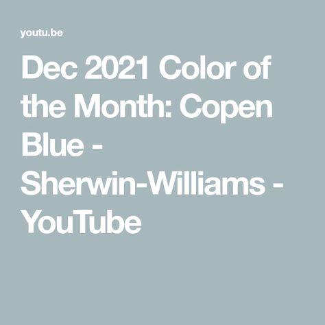 Copan Blue Sherwin Williams, Copenhagen Blue Sherwin Williams, Copen Blue Sherwin Williams, Blue Sherwin Williams, Copen Blue, Color Of The Month, Copenhagen Blue, Coordinating Colors, Sherwin Williams