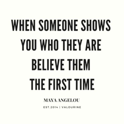 First Time Quotes, Believe Them The First Time, Miracle Morning Affirmations, Cliche Quotes, Maya Angelou Quote, Designs Quotes, Team Building Quotes, Customer Service Quotes, Service Quotes