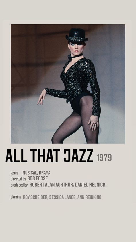 All that jazz 1979 All That Jazz Movie, Female Musical Theatre Characters, All That Jazz 1979, Ann Reinking, Cabaret Musical, Chicago Movie, Polaroid Movie Poster, Jazz Outfits, Chicago Musical