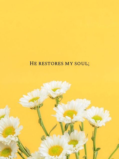 Yellow Quotes, Yellow Words, He Restores My Soul, Psalms 23, Iphone Wallpaper Yellow, Yellow Aesthetic Pastel, Cute Bibles, Wallpaper Bible, Bible Verse Background