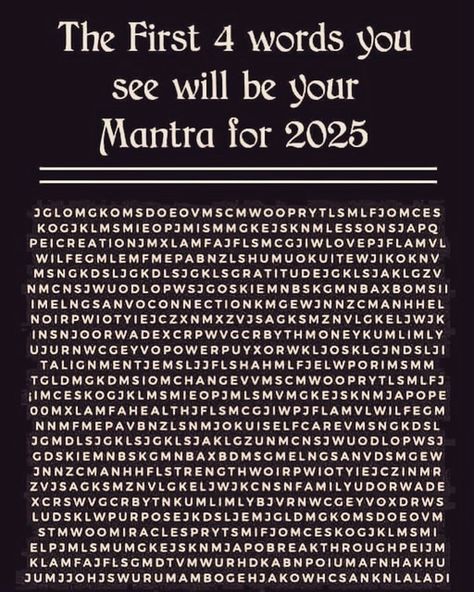 What’s your 2025 vibe? Drop the first 4 words you see in the comments! Let’s manifest a year full of greatness! 💫 #2025Mantra #PositiveVibes #ManifestYourBest 2025 Mantra, 2025 Quotes, First Words, Three Words, 3 In One, One Word, Mantra, Positive Vibes, A Year