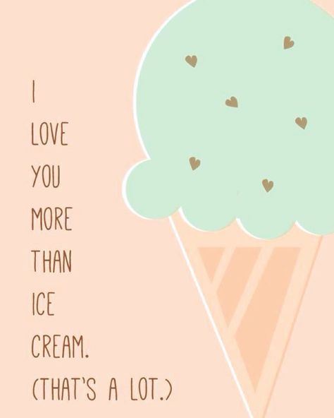 Sweet good morning ! Ice Cream Sayings, Ice Cream Quotes, Grandpa Quotes, Quotes Family, Make Stuff, Love Ice Cream, Ice Cream Birthday, Ice Cream Shop, Family Kids