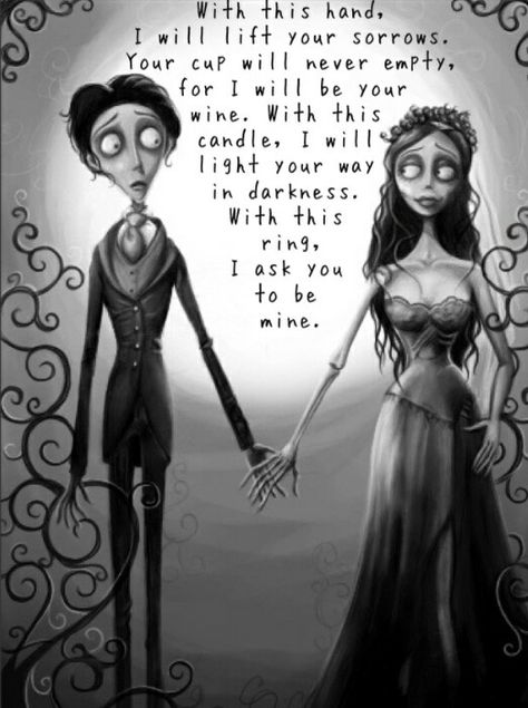 Credit goes to Tim Burrton and anyone else who worked on this film Corpse Bride Quotes, Tim Burton Quotes, Tim Burton Corpse Bride, Funny Wedding Pictures, Bride Quotes, Emo Love, Tim Burton Art, Tim Burton Movie, Dark Love