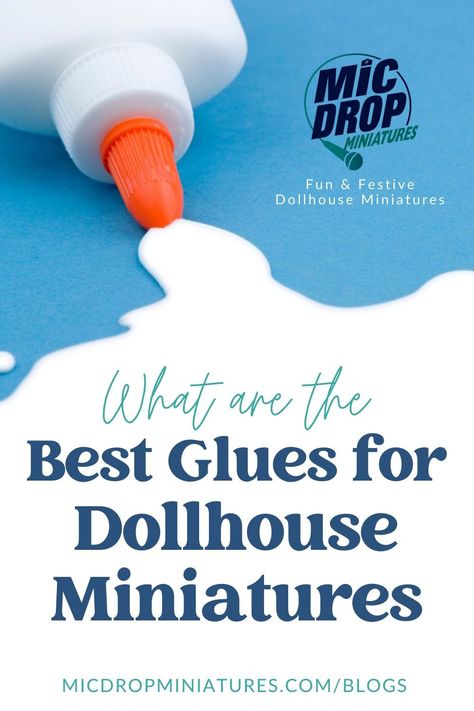 Best Glues for Dollhouse Miniatures Doll House Miniatures, Diy Glue, Dollhouse Tutorials, Dollhouse Miniature Tutorials, Doll Furniture Diy, Best Glue, Diy Doll Miniatures, Doll House Plans, Doll House Crafts