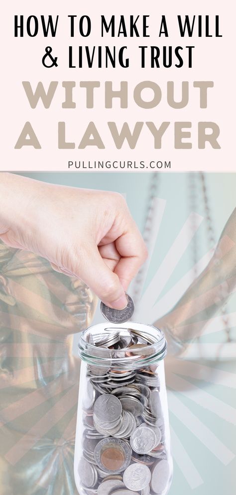 How to Make a Will and Living Trust Without a Lawyer | Pulling Curls Make A Will, Wills And Trust, How To Set Up A Living Trust, Diy Living Trust, Living Wills Forms Free Printable, Printable Will, Wills And Estate Planning Free, Will Planning, Creating A Will