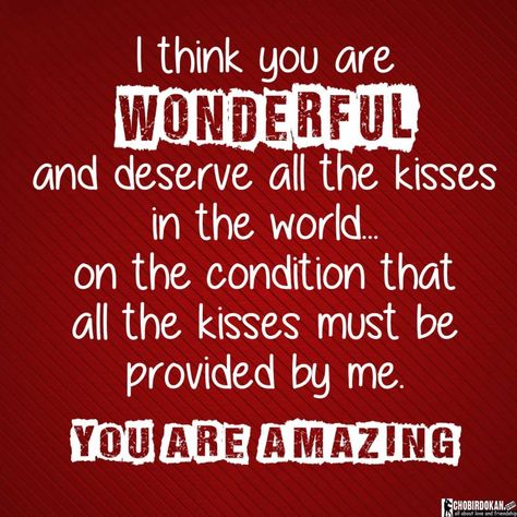 you are amazing quotes You're Amazing Quotes For Him, Quotes You Are Amazing, Good Man Quotes, Love My Husband Quotes, Thinking Of You Quotes, Birthday Quotes For Him, Sweet Romantic Quotes, Daily Quotes Positive, Romantic Love Messages