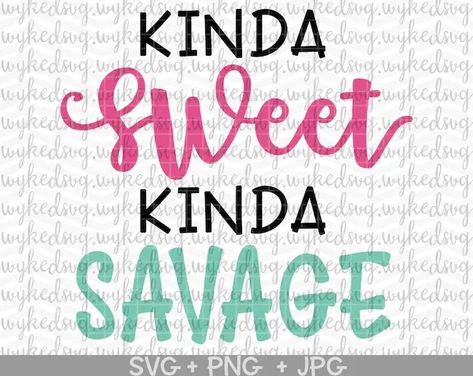 kinda sweet kinda savage svg, savage shirt svg, seeet and savage svg, sassy svg, rolling tray svg, adult shirt svg, funny svg, tumbler svg Kinda Sweet Kinda Savage, Savage Shirt, Sassy Svg, Tumbler Svg, Stash Jars, Sassy Girl, Rolling Tray, Funny Svg, Adulting Shirts