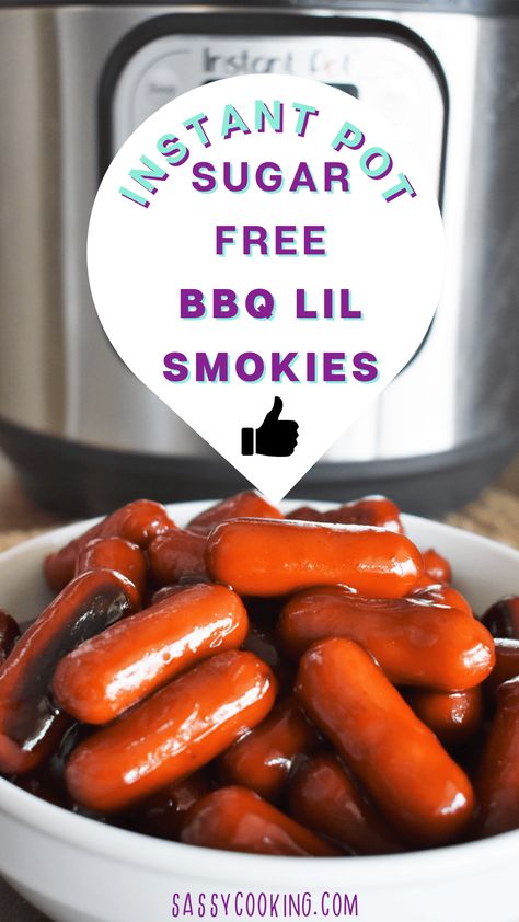 Sugar Free Instant Pot BBQ Little Smokies Instant Pot Lil Smokies, Bbq Lil Smokies Crock Pot, Keto Lil Smokies Recipes, Low Carb Little Smokies Recipes, Bbq Lil Smokies, Bbq Weiners Lil Smokies, Sugar Free Teriyaki Sauce, Bbq Little Smokies, Little Smokies Recipes