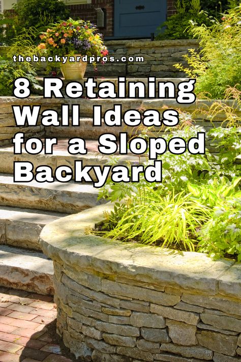 Transform your sloped backyard into a stunning landscape with these 8 retaining wall ideas! From sleek modern designs to rustic stone walls, these options will add both beauty and function to your space. Create more usable outdoor areas while preventing soil erosion with these stylish solutions! Stone Slope Landscaping, Slope Backyard Landscaping, Retaining Wall Ideas Slope, Tree Retaining Wall, Slope Backyard Ideas, Front Yard Slope Landscaping Ideas, Hill Backyard Ideas Sloped Yard, Slope Backyard Landscaping Ideas, Easy Retaining Wall