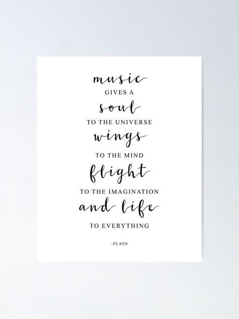 "Music Gives A Soul To The Universe, Plato Quote, Music Lovers Gift, Music Classroom Decor" Poster for Sale by aenaonartwork Music Lovers Quotes, Music Teacher Quotes, Music Lover Quote, Plato Quotes, Music Classroom Decor, Teaching Quotes, Teacher Signs, Lovers Quotes, Appreciation Quotes