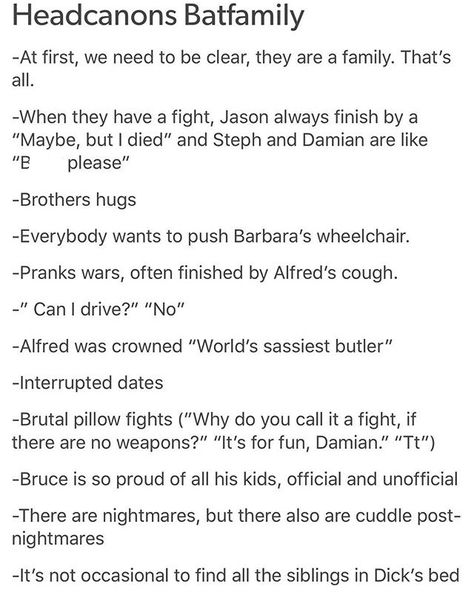 Bat Family Headcanons, Superbat Headcanons, Damijon Headcanons, Batfamily Funny Headcanons, Jayroy Headcanons, Nightwing Headcanon, Batfamily Headcanons, Batfam Headcanons, Dc Headcanon