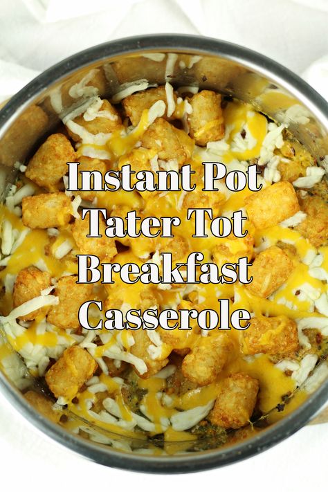 Instapot Egg Casserole Recipes, Instant Pot Crowd Pleasers, Insta Pot Breakfast Casserole Recipes, Instant Pot Brunch Recipes, Oven Baked Breakfast Sausage, Breakfast Ideas Instant Pot, Breakfast Instant Pot Recipes, Instant Pot Tater Tot Casserole, Instant Pot Egg Casserole