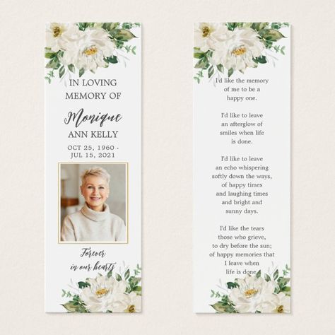 White Ivory Floral Photo Funeral Memorial Bookmark - Sympathy Tokens gifts Memorial Bookmarks, How To Make Bookmarks, Floral Photo, A Prayer, A Poem, Happy Memories, Happy Cat, Elegant Floral, Sympathy Cards