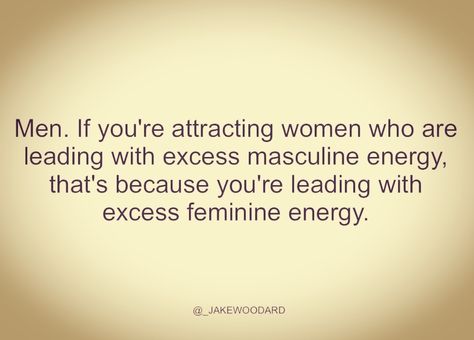 Masculine Energy Quotes, Energy Quotes, Masculine Feminine, Masculine Energy, Feminine Energy, Energy, Quotes, Pins, Quick Saves