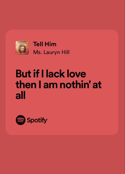 Lauryn Hill Song Quotes, Nothing Even Matters Lauryn Hill, Ms Lauryn Hill Tattoo, Lauryn Hill Lyrics Tattoo, Tell Him Lauryn Hill, Lauryn Hill Quotes Lyrics, Ms Lauryn Hill Aesthetic, Lauryn Hill Aesthetic, Lauryn Hill Lyrics