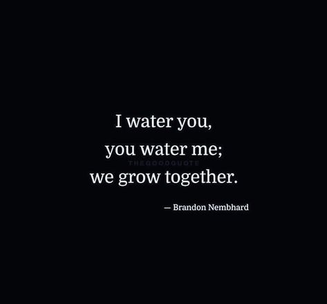 I water you, you water me; we grow together. Black Art Couples, Bohemian Mama, Art Couples, Together Quotes, Growing Together, Strong Quotes, Grow Together, Romantic Love Quotes, Best Black