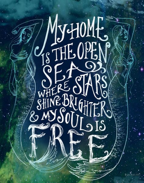 "My home is the open sea where stars shine brighter and my soul is free." Soul Therapy, Mermaid Quotes, Ocean Quotes, Mermaid Dreams, Mermaid Life, Beach Quotes, Bohol, Crashing Waves, Sea Art