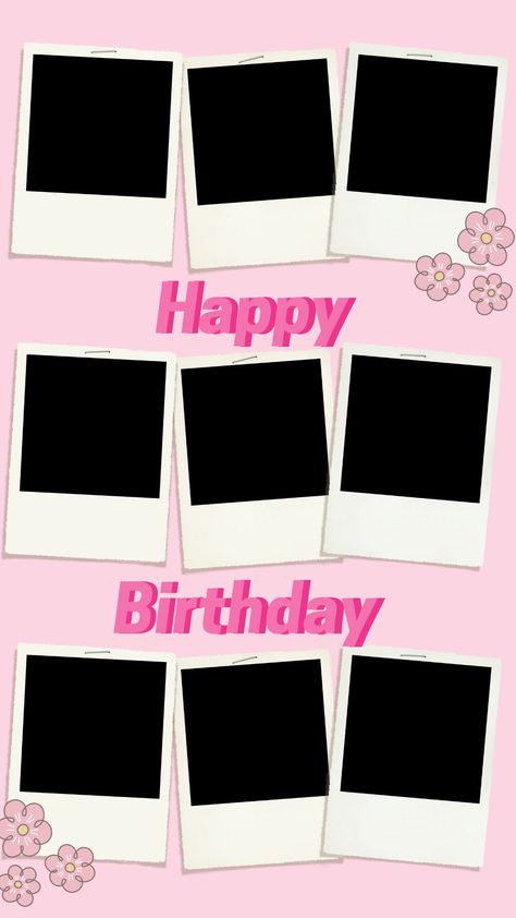 Birthday Wallpaper Instagram Story, Pink Happy Birthday Template, Polaroid Birthday Ideas, Happy Birthday Template Pink, Instagram Story Template Birthday, Instagram Happy Birthday Story, Happy Birthday Story Instagram Ideas, Birthday Insta Story Ideas, Happy Birthday Sister Instagram Story