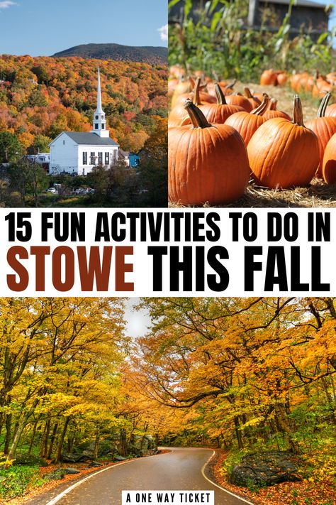 People are drawn to Stowe, Vermont in the fall because of the crisp autumn air and irresistible enchantment. From state parks to pumpkin patches, there are plenty of things to do in Stowe in the fall. This perfect fall travel destination is one of the ultimate destinations for a leaf peeping trip. | fall vermont trip | fall vermont vacation | stowe vermont fall | what to do in stowe vermont | stowe vermont travel guide | stowe vermont fall things to do | stowe vermont fall itinerary | stowe vt What To Do In Burlington Vermont, Killington Vermont Things To Do, Stowe Vermont Fall, Fall Itinerary, Vermont Stowe, Vermont In The Fall, Vermont Trip, Vermont Travel, Vermont Vacation