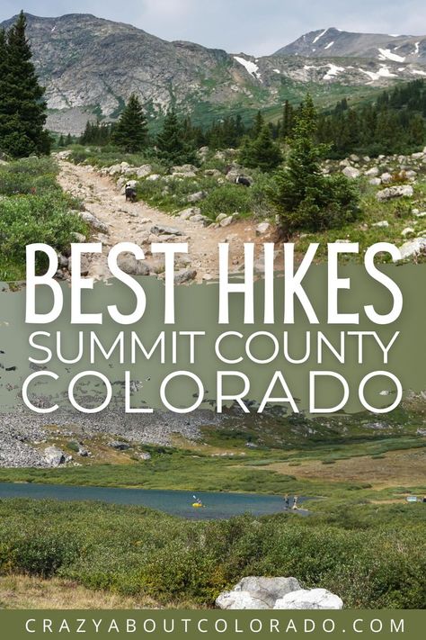 Best hikes in Summit County, hiking trails, family hikes in Colorado, Breckenridge, Summit County, Mayflower Gulch, best hikes for kids, best hikes for families, easy trails, day hikes, Colorado vacation, Colorado Hiking Trails, Dillon Colorado, Frisco Colorado, Beginner Hiking, Keystone Colorado, Colorado Summer, Hiking Europe, Canada Travel Guide, Colorado Adventures