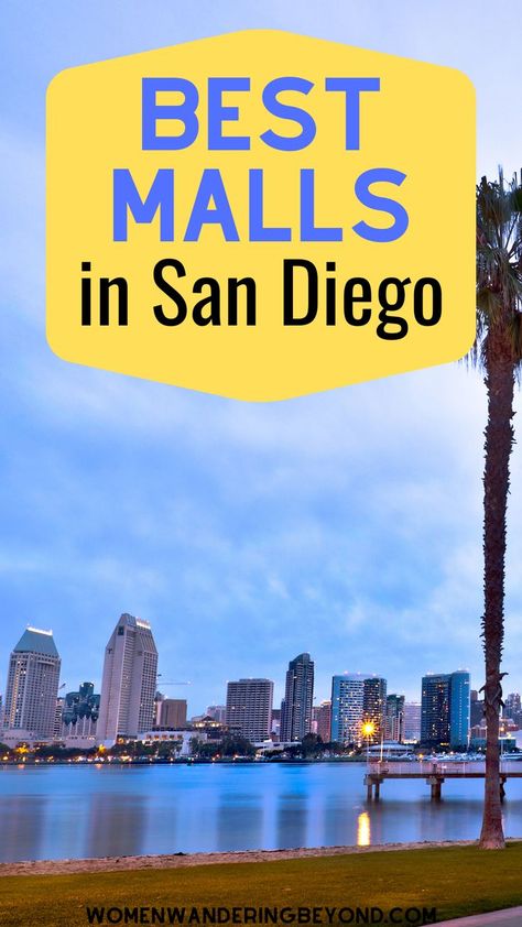 Trip To San Diego, San Diego Shopping, Best Travel Destinations, San Diego Travel, Shopping Malls, Where To Shop, What To Pack, I Got You, Shopping Mall