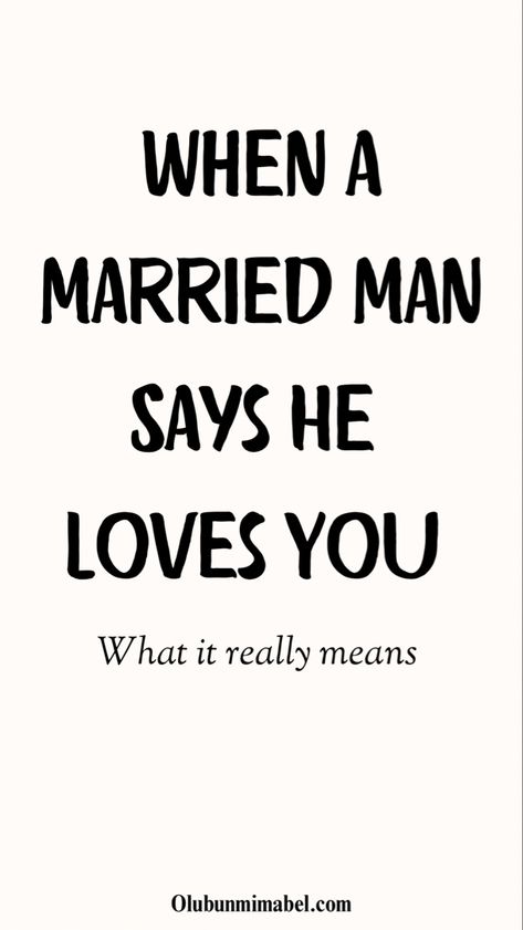 Hes Married But I Love Him, Married Man Affair Quotes, In Love With A Married Man Quotes, Dating A Married Man Quotes, I Love You But You Are Not Mine, Being Loved By The Right Man Quotes, Happy New Month Images, I Love My Husband Quotes, Love Affair Quotes