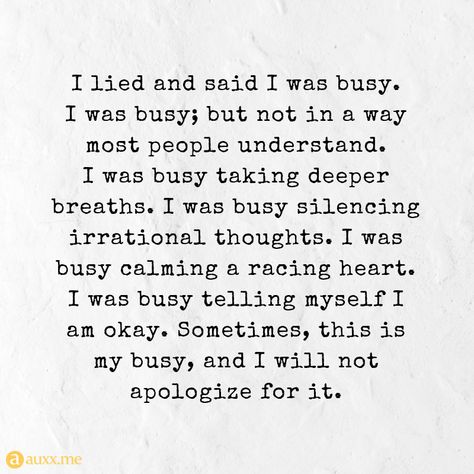 Everyone Is Busy In Their Life Quotes, Self Understanding Quotes, Life Is Busy Quotes, Being Understanding Quotes, Life Is Not A Race Quotes, Being Busy Quotes, I Am Not Okay Quotes, Breath Taking Quotes, Not Okay Quotes