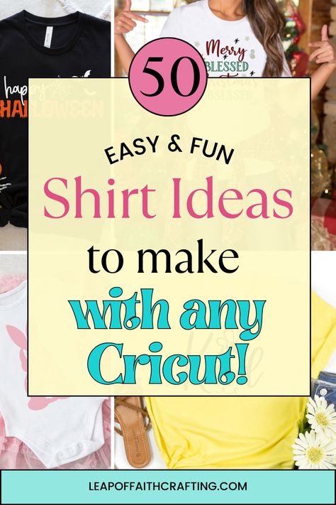 Get inspired by these Cricut shirt ideas! Most include free SVG files to make your own custom t-shirts with heat transfer vinyl.