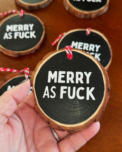 I know, I know. Not only is it NOT time yet - but it’s not even Halloween yet. 😂 This post is specifically for the planners, the prepared, the ‘get my shot together and drink away the holiday’ in the room. If you’re lookin, they’re ready for ya :) #snarkyornaments #merryasfuck #merryfuckingchristmas #stonedonutdesign Inappropriate Ornaments, Inappropriate Christmas Ornaments, Wood Slice Ideas, Funny Catchphrase, Funny Christmas Ornaments Diy, Empathy Cards, Hand Lettering Envelopes, Anti Christmas, Wood Slice Christmas