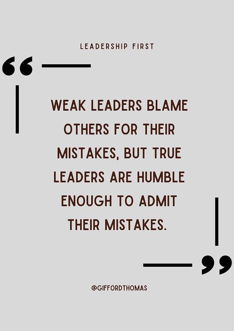 Humble Leaders Admit Their Mistakes Employee Engagement Quotes, Leaders Quotes, Believe In The Impossible, Workplace Quotes, Engagement Quotes, Business Management Degree, Inspirational Leaders, University Of Reading, Leader Quotes